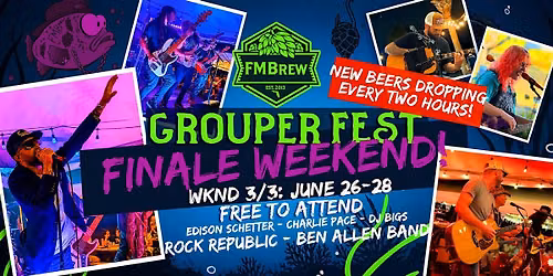 GRAND FINALE WEEKEND OF GROUPER FEST