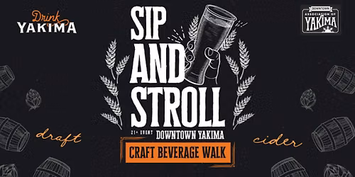 Sip and Stroll: A craft beverage walk in Downtown Yakima