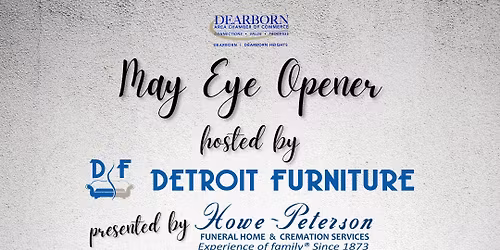 May Eye Opener at Detroit Furniture
