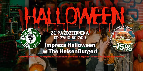 \ud83d\udc7b Impreza HALLOWEEN w HeisenBurger! \ud83d\udc7b Darmowe przek\u0105ski | -15% na burger miesi\u0105ca