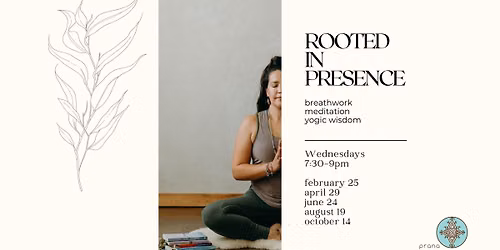 Rooted in presence: breathwork, meditation, yogic wisdom