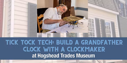 Tick Tock Tech: Build a Grandfather Clock with a Clockmaker