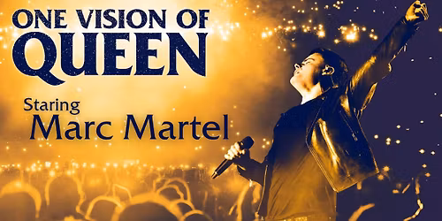 One Vision of Queen featuring Marc Martel