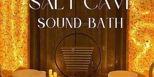 Waves of Calm: Sound Bath in the Salt Cave
