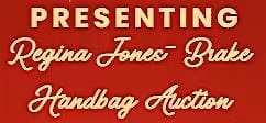 Annual  Regina Jones-Brake Handbag Auction