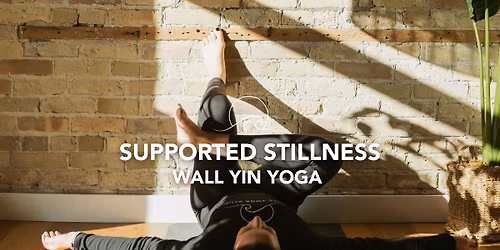 Supported Stillness: Wall Yin Yoga