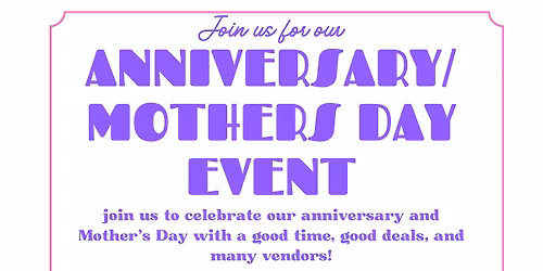 Anniversary\/Mother\u2019s Day Event