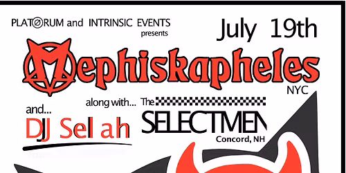Mephiskapeles + The Selectmen + DJ Selah LIVE