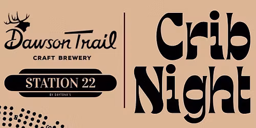 CRIB NIGHTS @ Dawson Trail Craft Brewery