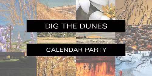 Dig the Dunes Calendar Release Party