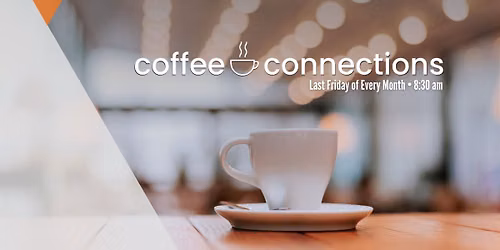Coffee + Connections