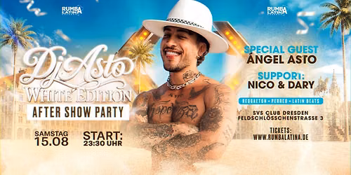 DJ ASTO \u2013 WHITE EDITION | SA.15.08. | SVS CLUB DRESDEN
