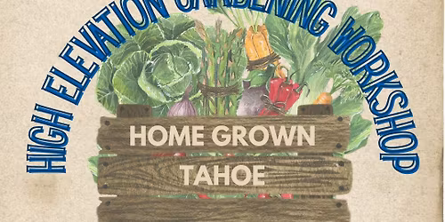 High Elevation Edible Gardening 101