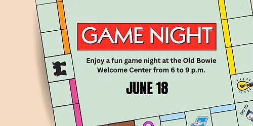 Game Night at Old Bowie Welcome Center