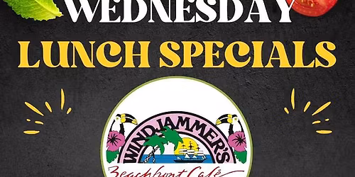 Wednesday Lunch Specials at Windjammers