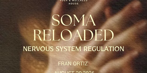 SOMA RELOADED: Nervous System Regulation 