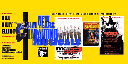 The Lamb New Year's Eve Party - TARANTINO VS MUSICALS