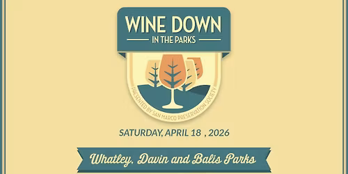 \ud83c\udf77 2026 Wine Down in the Parks