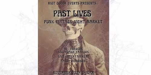 PAST LIVES VINTAGE PUNK NIGHT MARKET