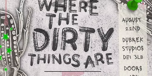 Where The Dirty Things Are
