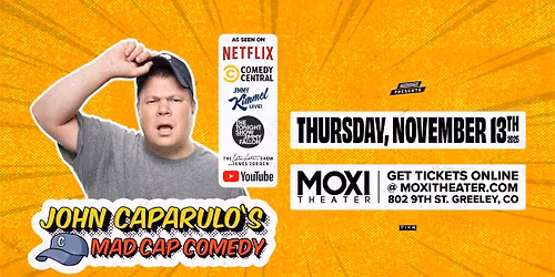 John Caparulo's Mad Cap Comedy @ Moxi Theater