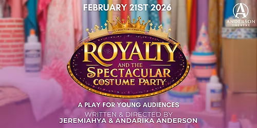 Royalty and the Spectacular Costume Party - A Play for Young Audiences