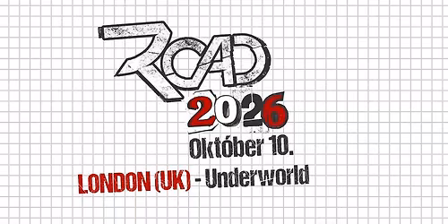 ROAD_2026 \u2022 London (UK) \u2022 Underworld