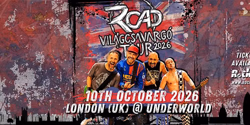 ROAD_2026 \u2022 London (UK) \u2022 Underworld