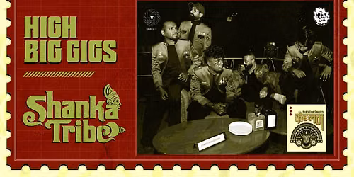 High Big Gigs feat. Shanka Tribe