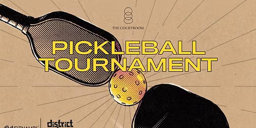 FitNambi x District Play presents The Courtroom Pickleball Tournament
