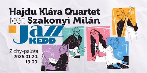 jazzKEDD - Hajdu Kl\u00e1ra Quartet feat. Szakonyi Mil\u00e1n