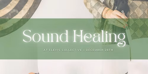 Elevated Sound Healing With EleVis