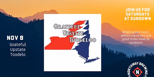 Saturdays at Sundown- Grateful Upstate Toodeloo