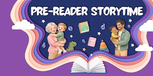 Pre-Reader Storytime: Ages 18 months\u20135 years