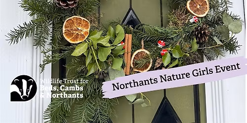 Northants Nature Girls: Christmas Wreath Making