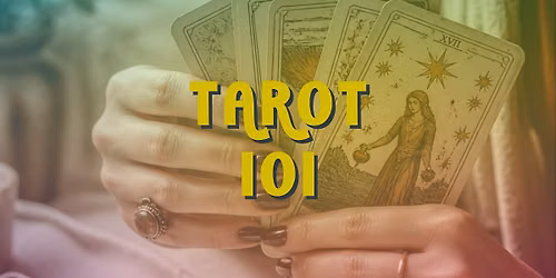 Tarot 101: Read Tarot Your Way