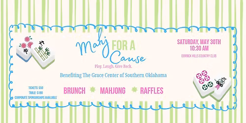 Mahj for a Cause-supporting The Grace Center of So. Ok.