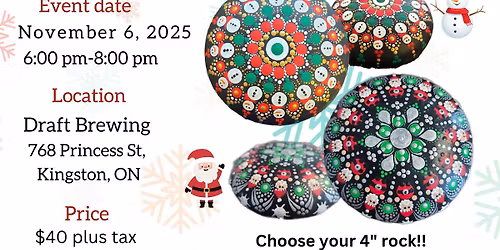 Kingston-Holiday Dot-Painting Workshop: Snowman or Santa 4" Rock