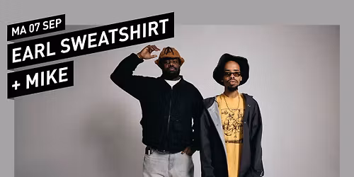 Earl Sweatshirt + MIKE \/\/ 013 Tilburg