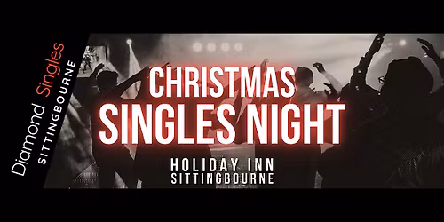 Christmas Singles Night - Sittingbourne