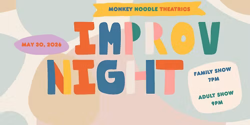 School is Out Improv Shows (Family Show & Adult Only Show)