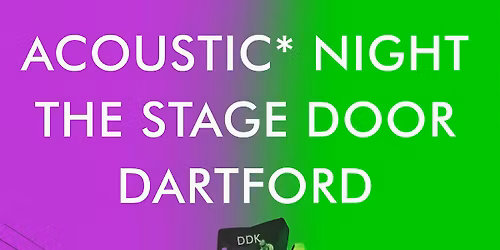 Acoustic Thursdays at The Stage Door, Dartford