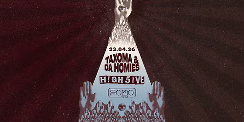 23.04 \u0422\u0410\u0425\u041e\u041c\u0410 & DA HOMIES | H!GH 5iVE | LIVE | \u0421\u041e\u0424\u0418\u042f @FOMO the club