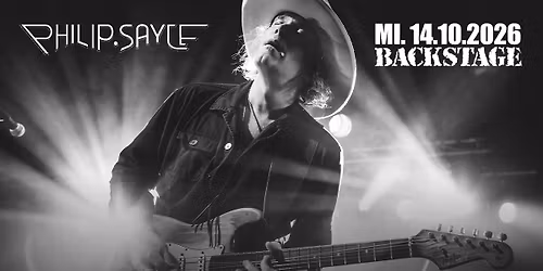 PHILIP SAYCE | ALBUM RELEASE TOUR 2026 | BACKSTAGE M\u00dcNCHEN 2026