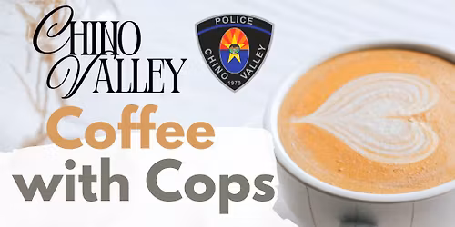 Chino Valley Coffee with Cops