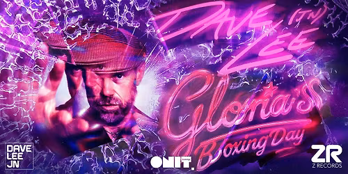 Gloria's Presents: Boxing Night with Dave Lee