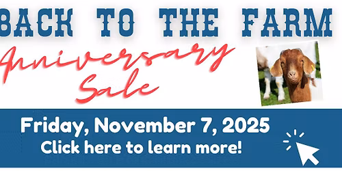Back to the Farm Anniversary Night Sale