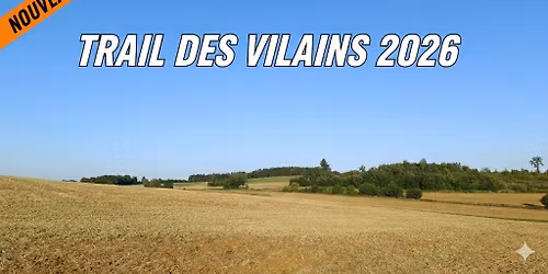 TRAIL DES VILAINS 2026