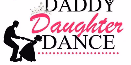 Daddy Daughter Dance 2025 - 11th Annual