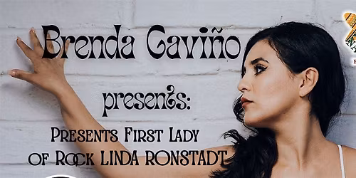 BRENDA GAVI\u00d1O Presents  First Lady of Rock LINDA RONSTADT
